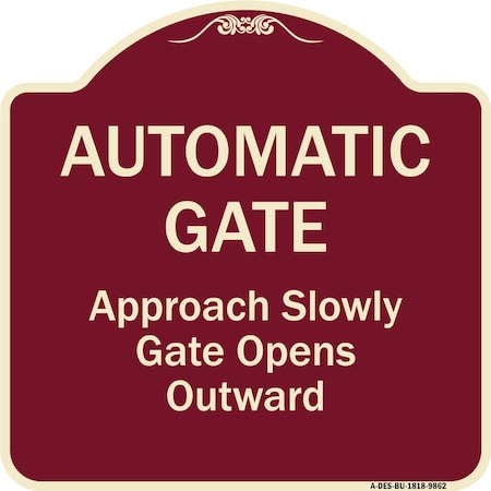 Signmission Designer Series-Automatic Gate Approach Slowly Gate Opens, 18" x 18", BU-1818-9862 A-DES-BU-1818-9862